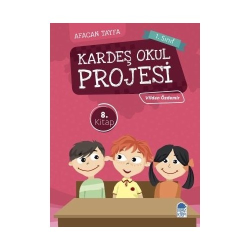 Kardeş Okul Projesi / Afacan Tayfa 1. Sınıf Okuma Kitabı - Vildan Özdemir