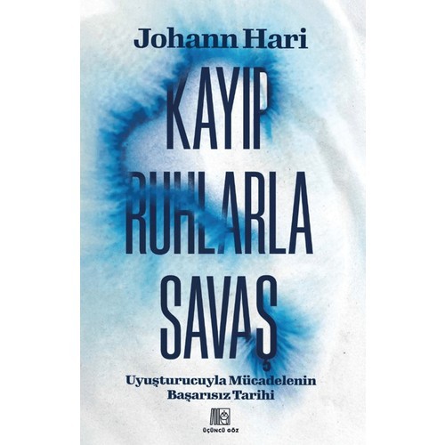 Kayıp Ruhlarla Savaş - Johann Hari