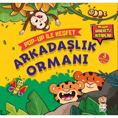Arkadaşlık Ormanı / Popup İle Keşfet (Hikayeli Hareketli Kitaplar) - M.Sacide Kafalı