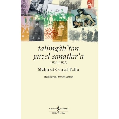 Talimgash’tan Güzel Sanatlar’a 1921 - 1923 - Mehmet Cemal Tollu