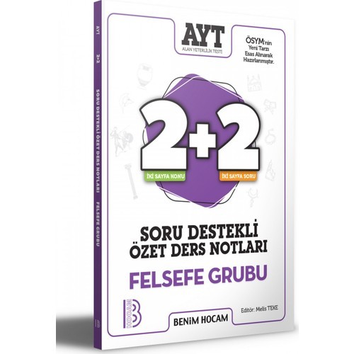 Benim Hocam Yayınları  AYT Felsefe Grubu 2 + 2 Soru Destekli Özet Ders Notları