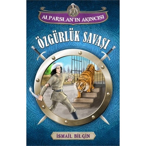 Alparslan'ın Akıncısı : Özgürlük Savaşı - İsmail Bilgin