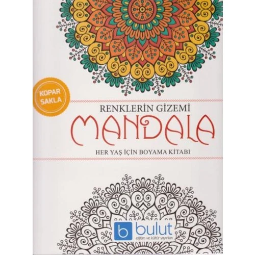 Renklerin Gizemi Mandala Her Yaş İçin Boyama Kitabı