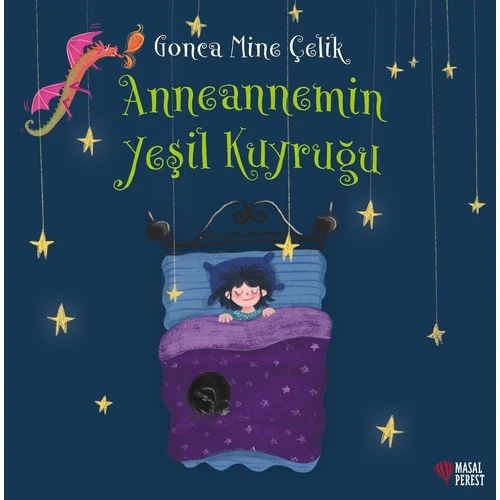 Anneannemin Yeşil Kuyruğu - Gonca Mine Çelik