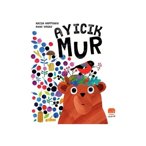 Ayıcık Mur (Ciltli) - Anne Vasko;Kaisa Happonen