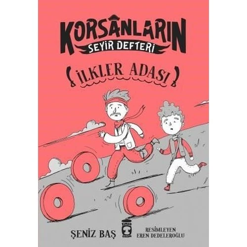 İlkler Adası / Korsanların Seyir Defteri - Şeniz Baş