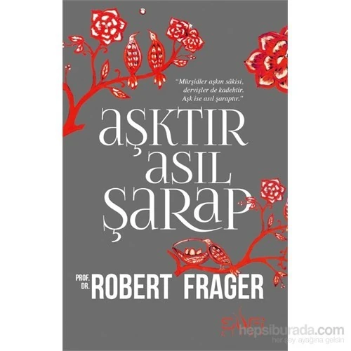 Aşktır Asıl Şarap-Robert Frager