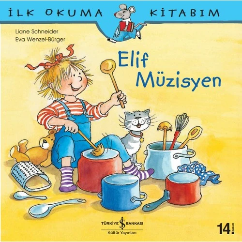 Elif Müzisyen - İlk Okuma Kitabım - Liane Schneider