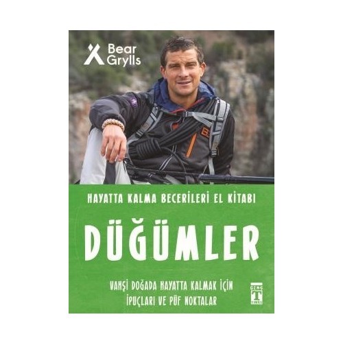 Düğümler - Hayatta Kalma Becerileri El Kitabı - Bear Grylls