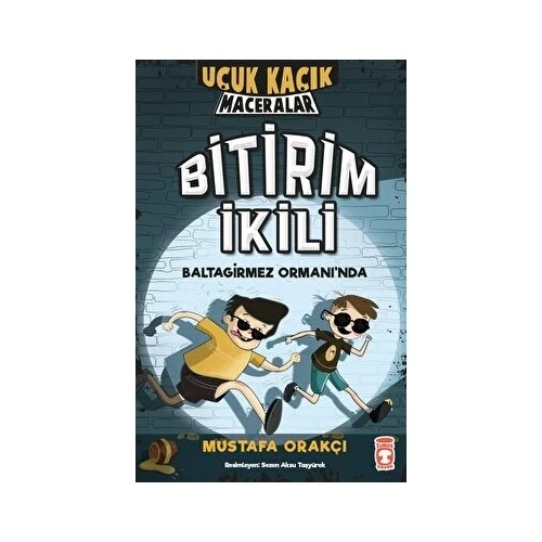 Bitirim Ikili Baltagirmez Ormanında - Uçuk Kaçık Maceralar - Mustafa Orakçı