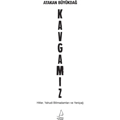 Kavgamız - Atakan Büyükdağ