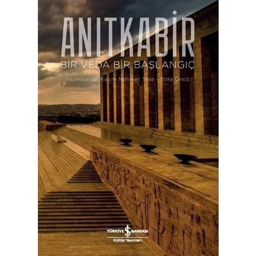 Anıtkabir  Bir Veda Bir Başlangıç