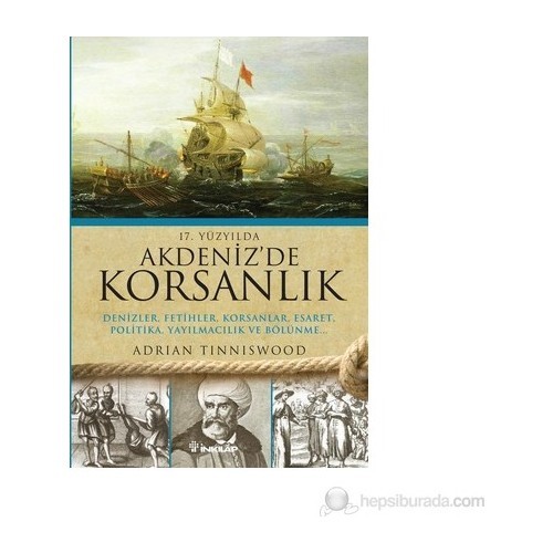 17. Yüzyılda Akdenizde Korsanlık - Adrian Tinniswood