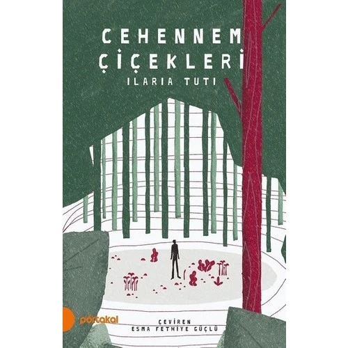 Cehennem Çiçekleri - Ilaria Tuti