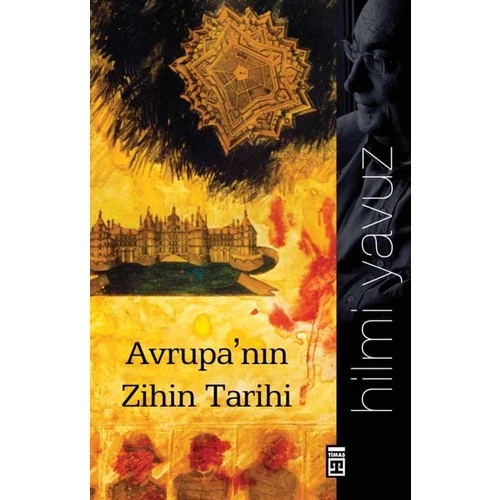 Avrupa'Nın Zihin Tarihi-Hilmi Yavuz