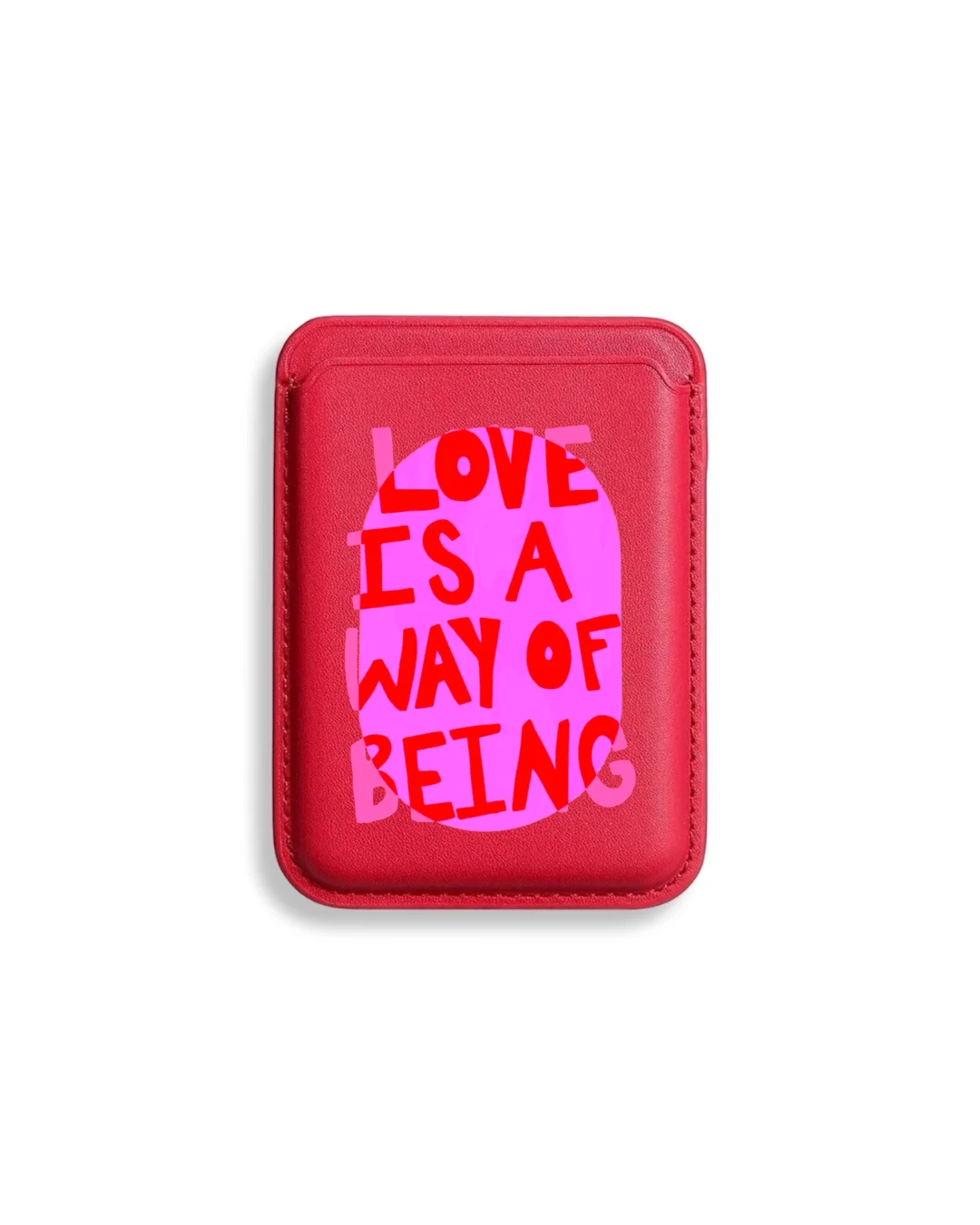 Love is a way of being