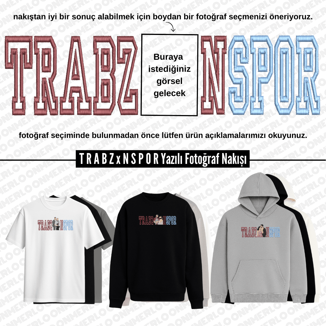 T R A B Z x N S P O R Yazılı Fotoğraf Nakışı