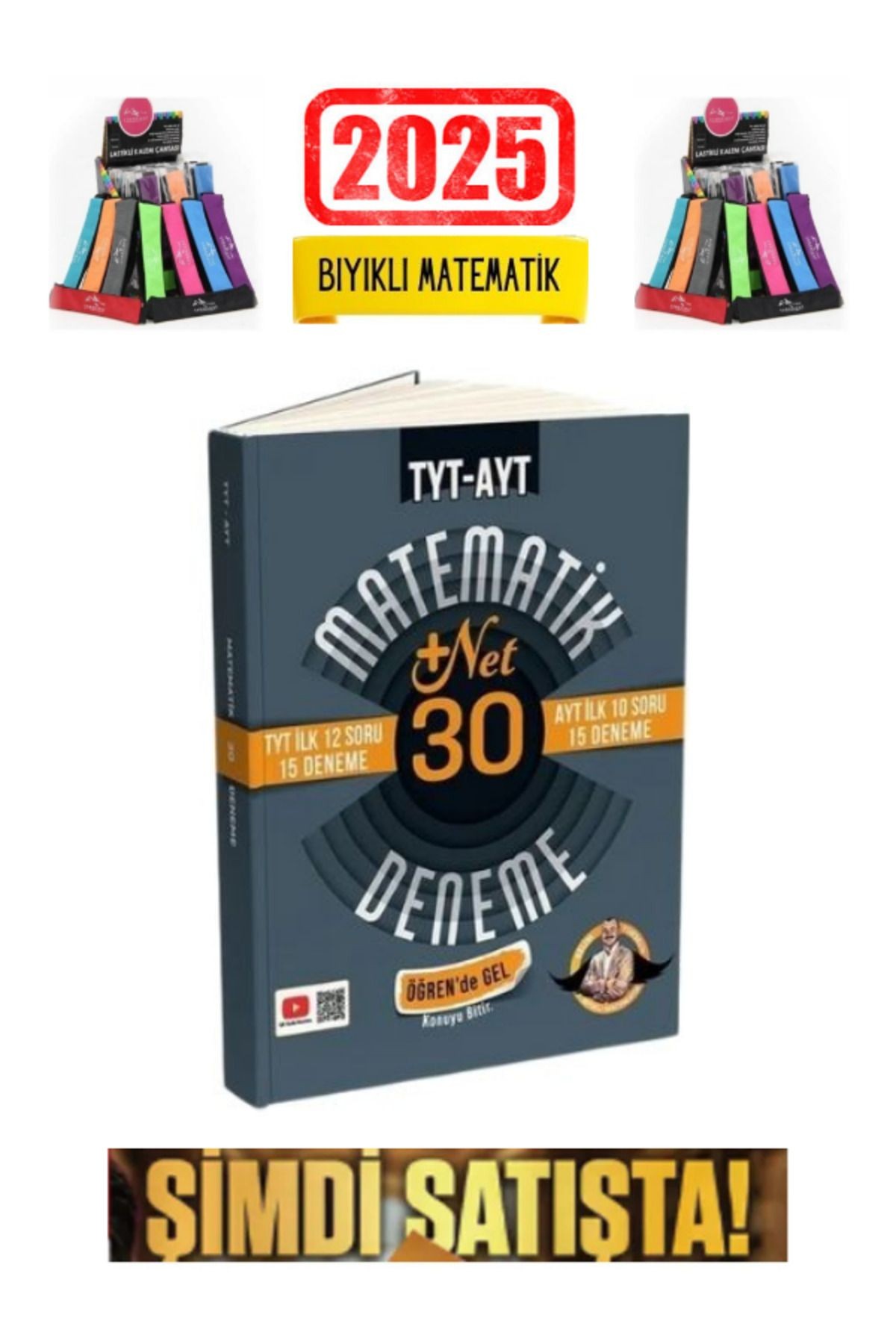 Bıyıklı Matematik TYT İlk 12-AYT İlk 10 Soru Matematik 30 Deneme- Öğren de Gel+22 Net+Kalemlik