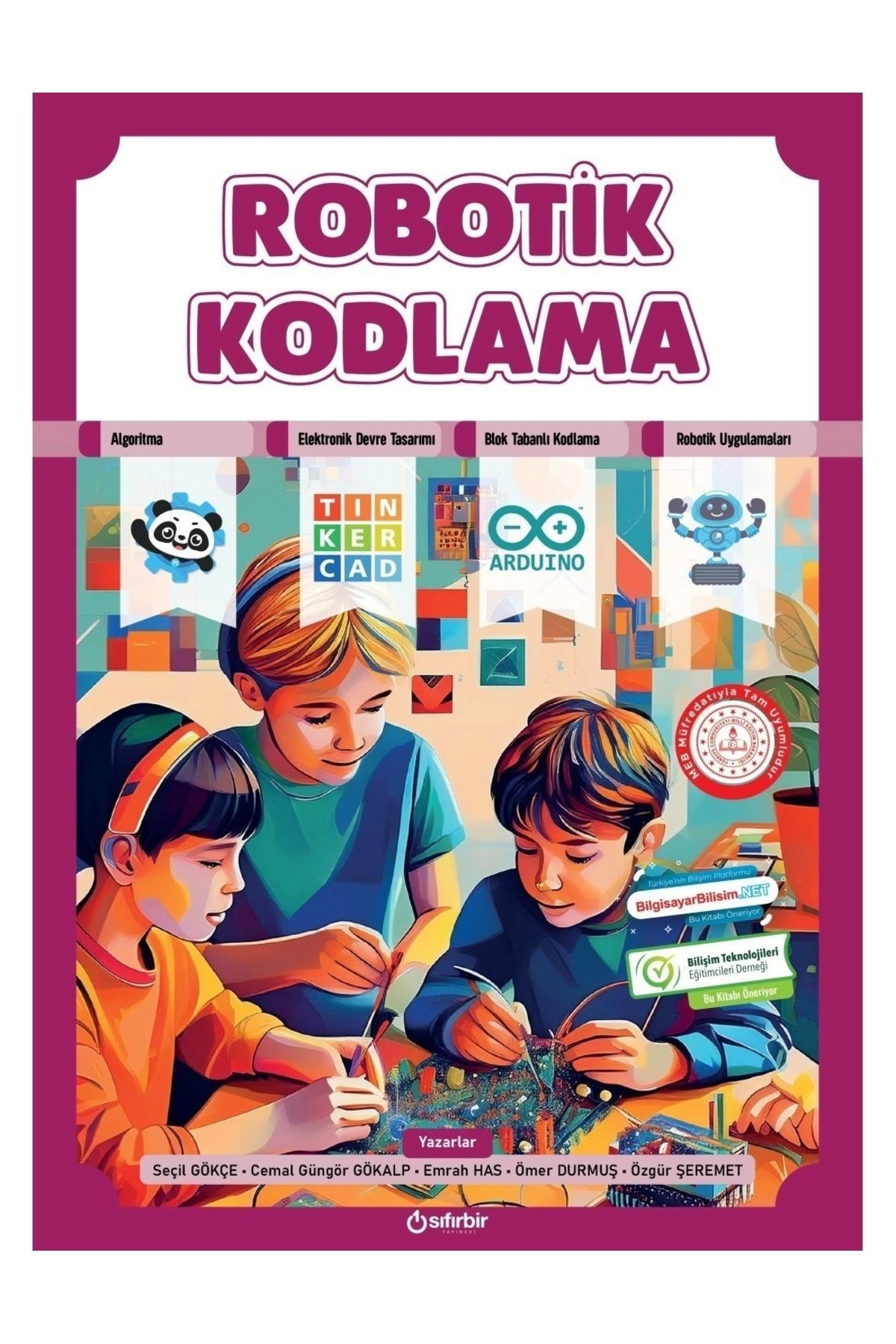 SIFIRBİR YAYINEVİ ROBOTİK KODLAMA (MEB Müfredatına Tam Uyumlu)