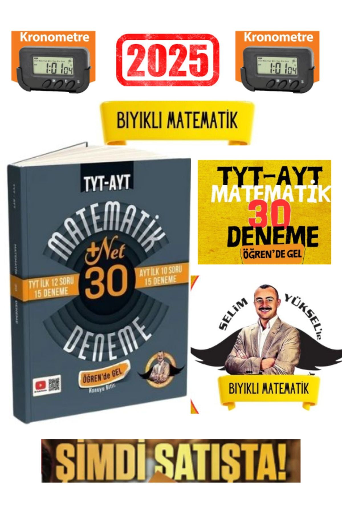 Bıyıklı Matematik TYT İlk 12-AYT İlk 10 Soru Matematik 30 Deneme- Öğren de Gel+22 Net+Kronometre