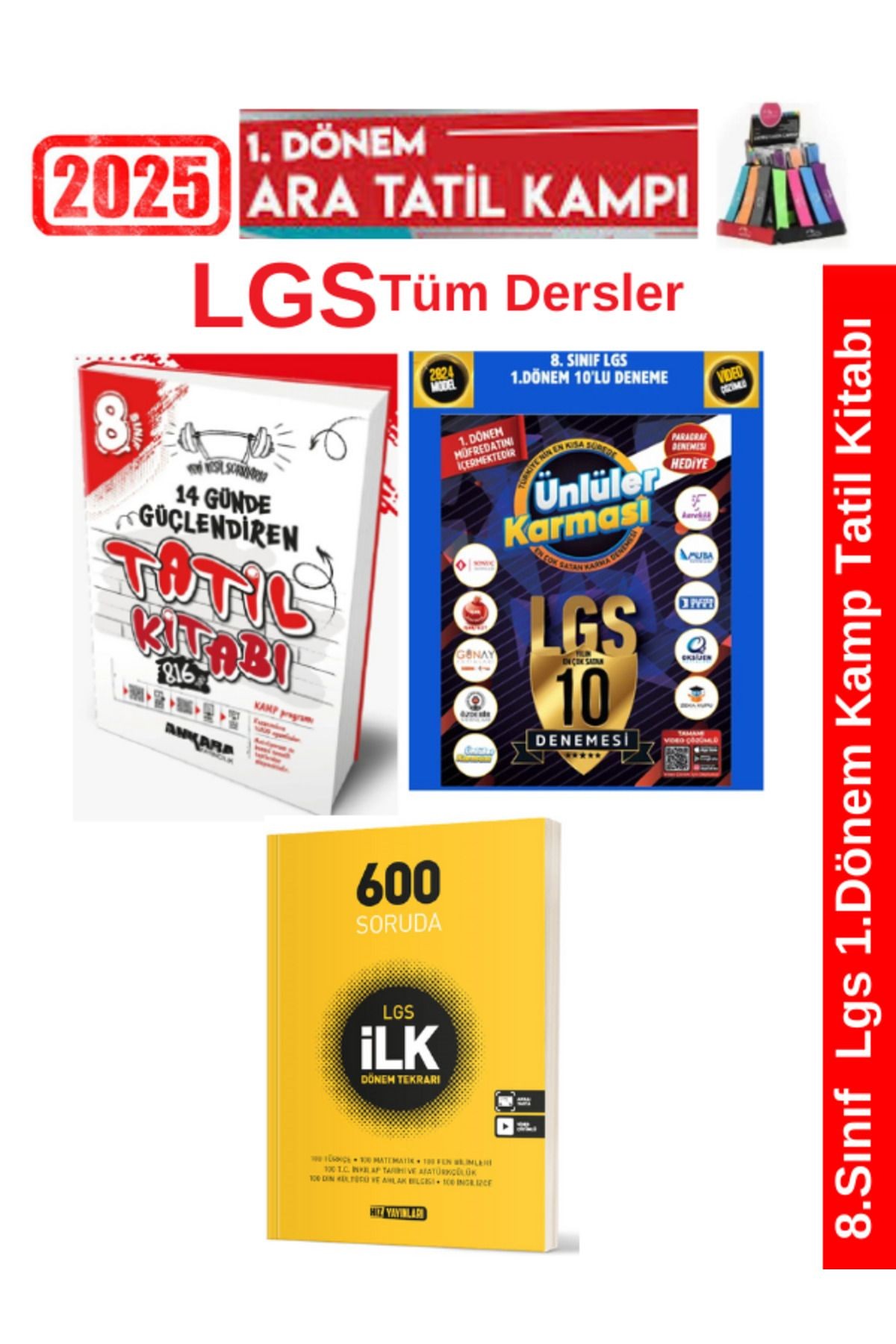 2025 8.Sınıf Lgs 1.Dönem Soru+Ünlüler 1.Dönem 10 Yayın deneme+Hız 1.Dönem İlk 600 Soru+Kalemlik