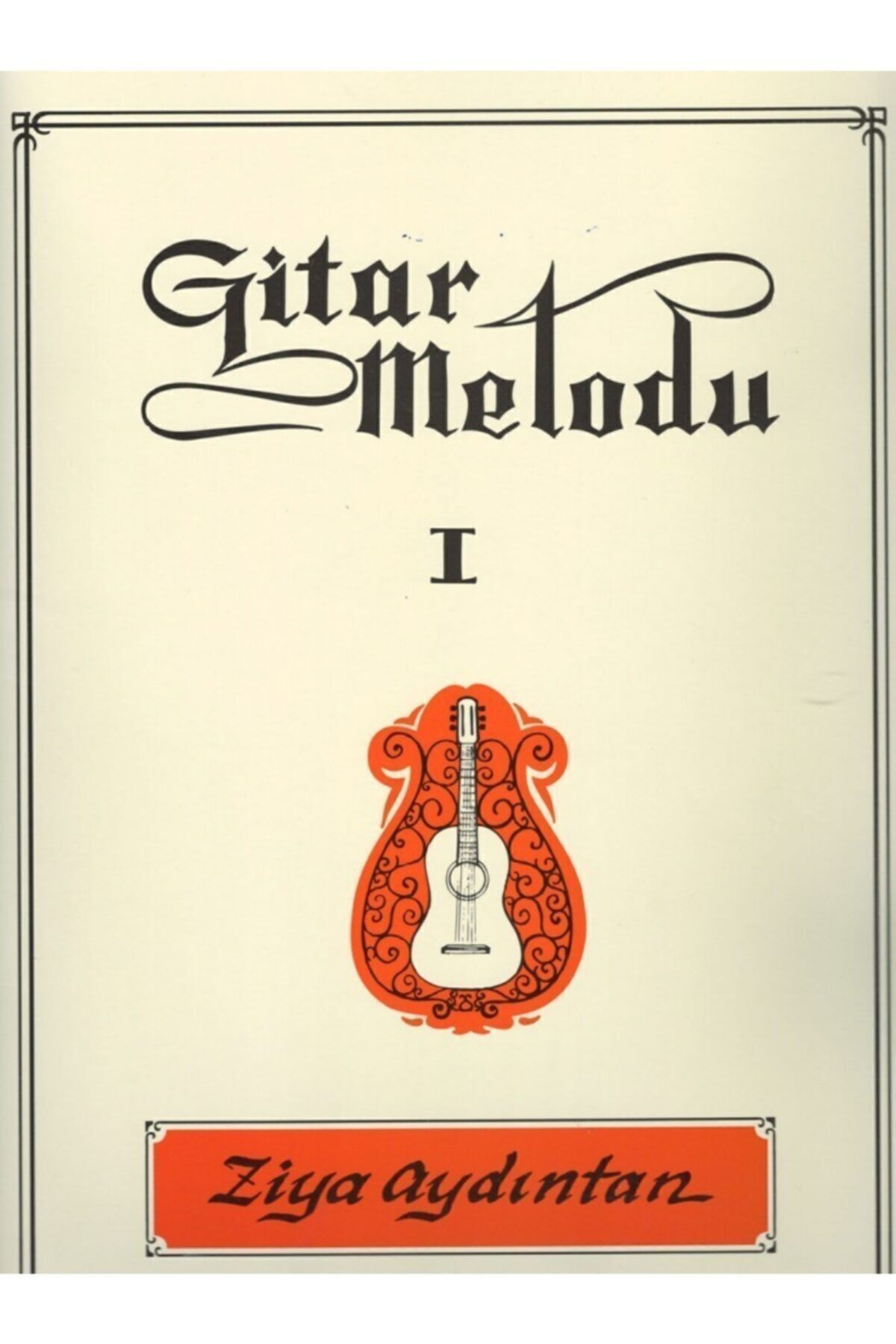 Ziya Aydıntan Gitar Metodu Nota Kağıdı Hediyeli