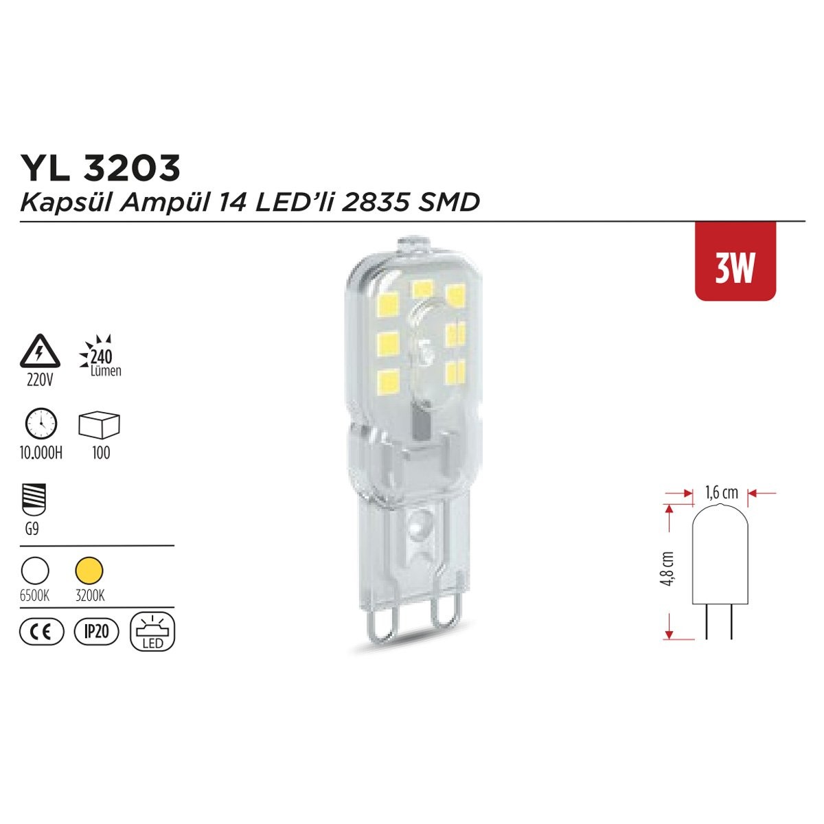 14 LED'li Kapsül Ampul G9 3W 3200K Gün Işığı YCL YL 3203