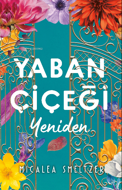 Yaban Çiçeği Yeniden