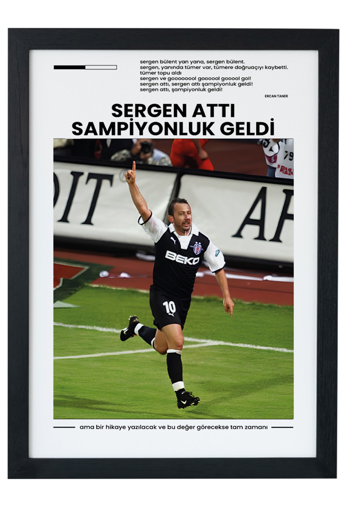 Sergen Yalçın BJK 02-03 Şampiyonu Özel Koleksiyon Siyah Çerçeveli Tablo Poster main variant image