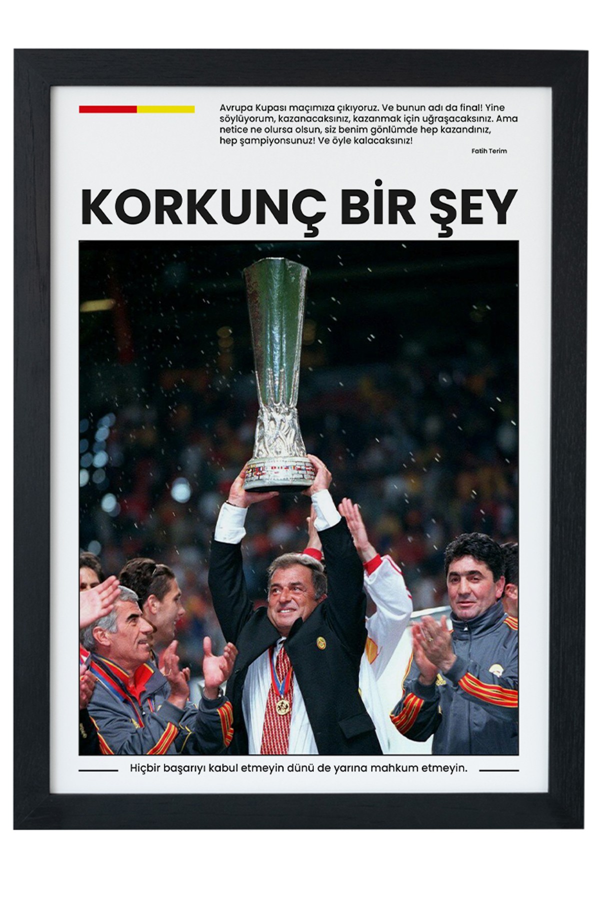 Fatih Terim 99-00 GS Avrupa Kupası Özel Koleksiyon Siyah Çerçeveli Poster Tablo main variant image