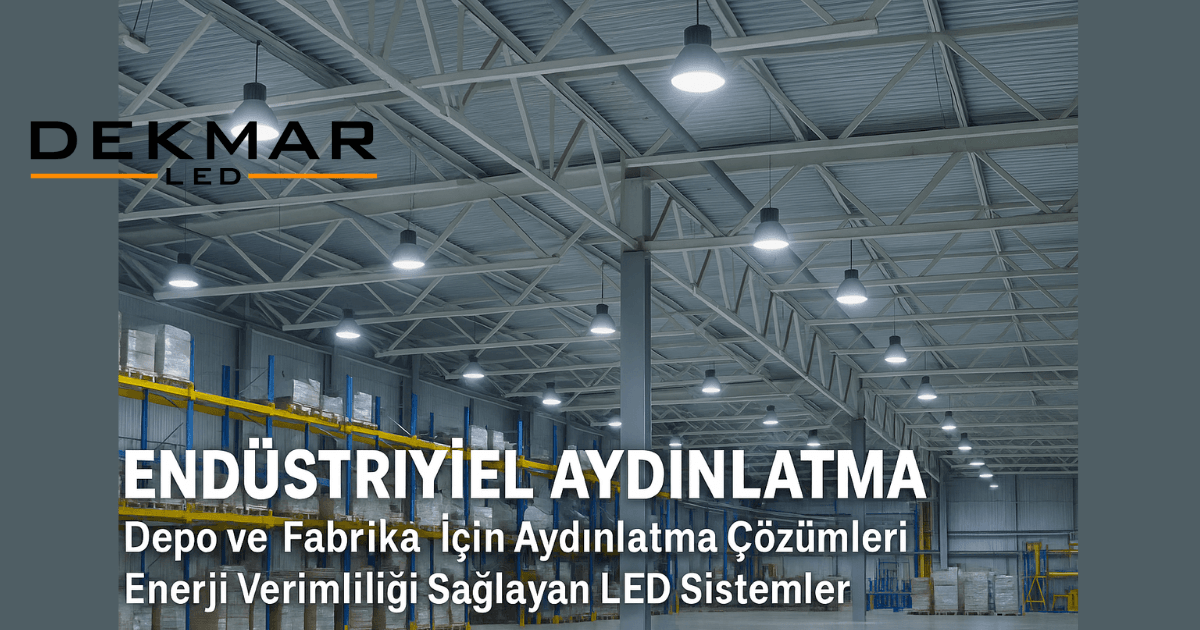 Endüstriyel LED Aydınlatma