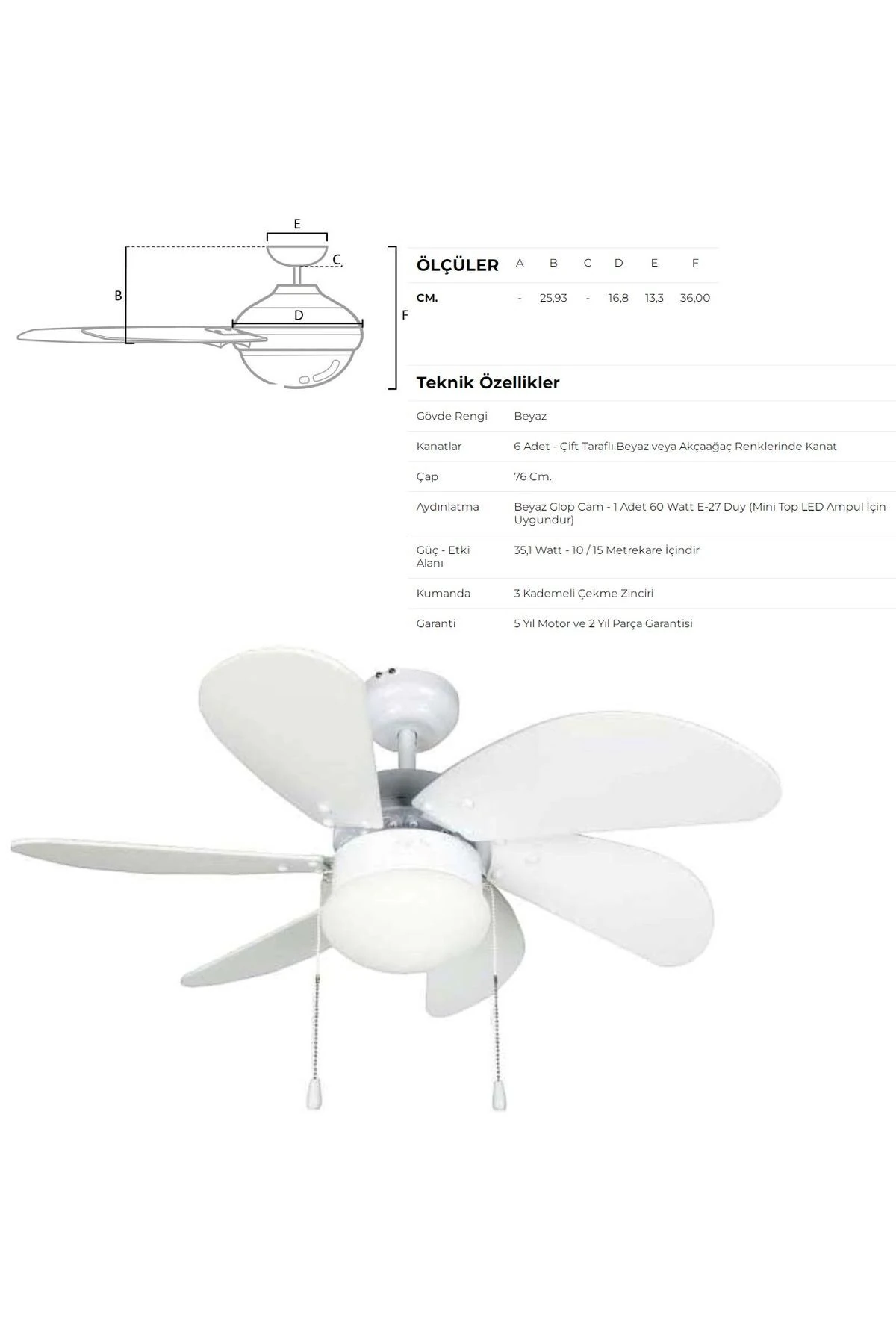 Tavan Vantilatörü 6 kanatlı Aydınlatmalı beyaz 76cm Tavan Pervanesi