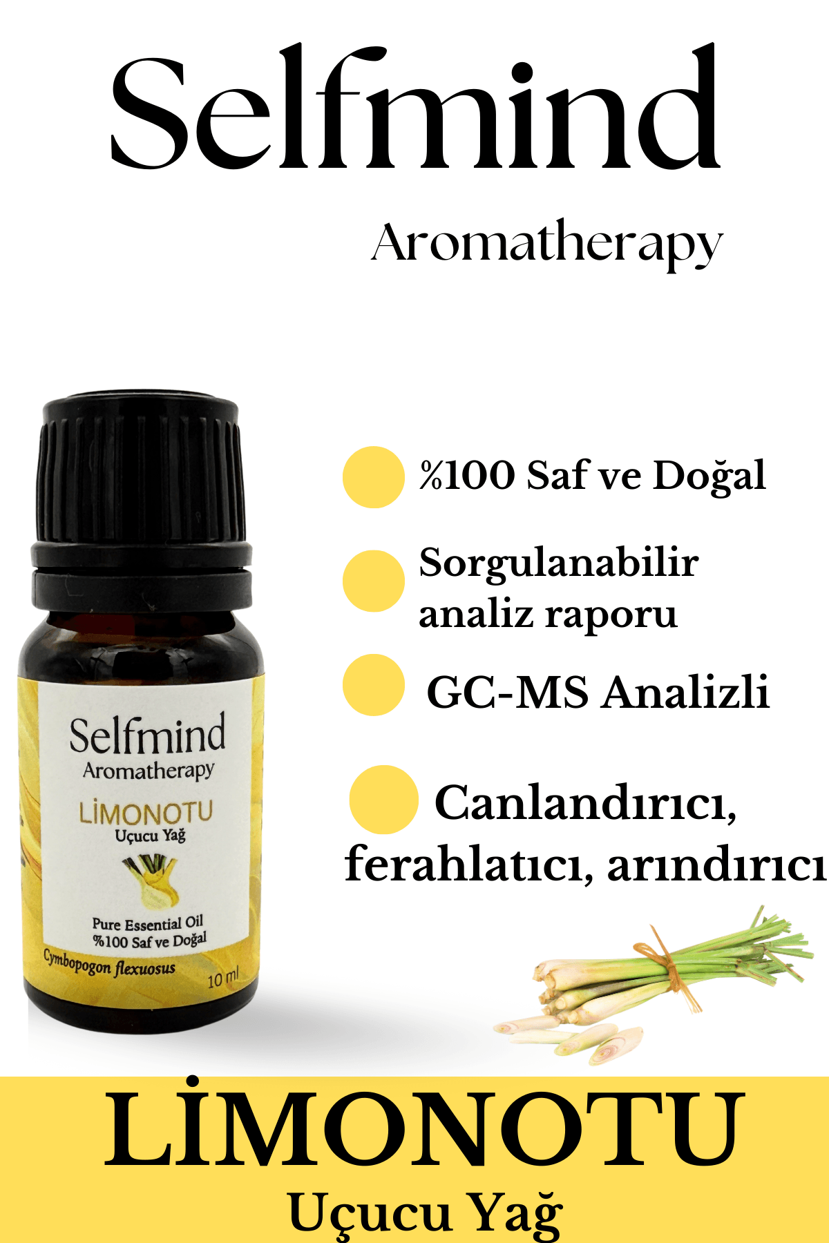 Selfmind Aromatherapy %100 Saf Limonotu (Cymbopogon flexuosus) Uçucu Yağ