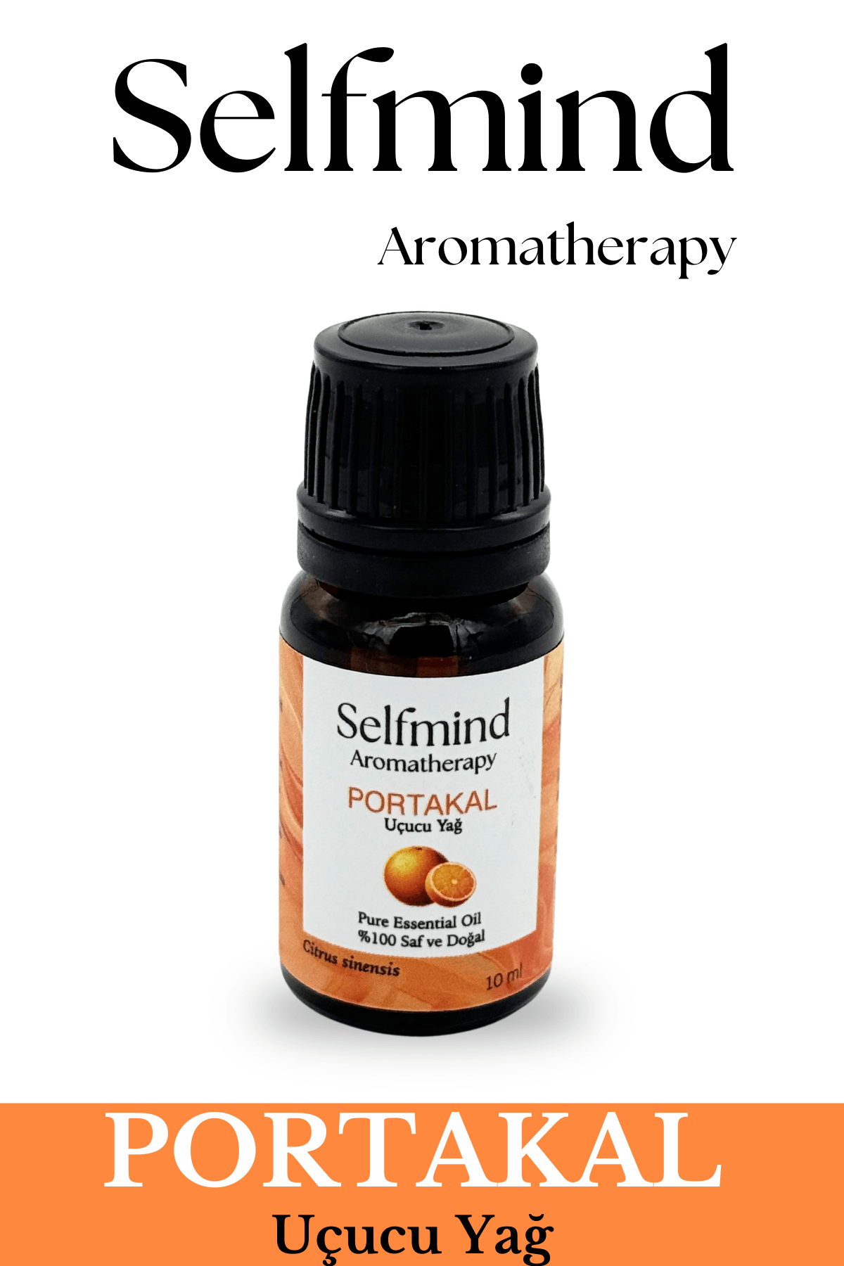 Selfmind Aromatherapy %100 Saf Portakal (Citrus sinensis) Uçucu yağ