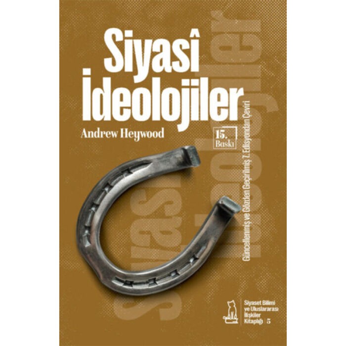 Siyasi İdeolojiler (15. Baskı) / Andrew Heywood