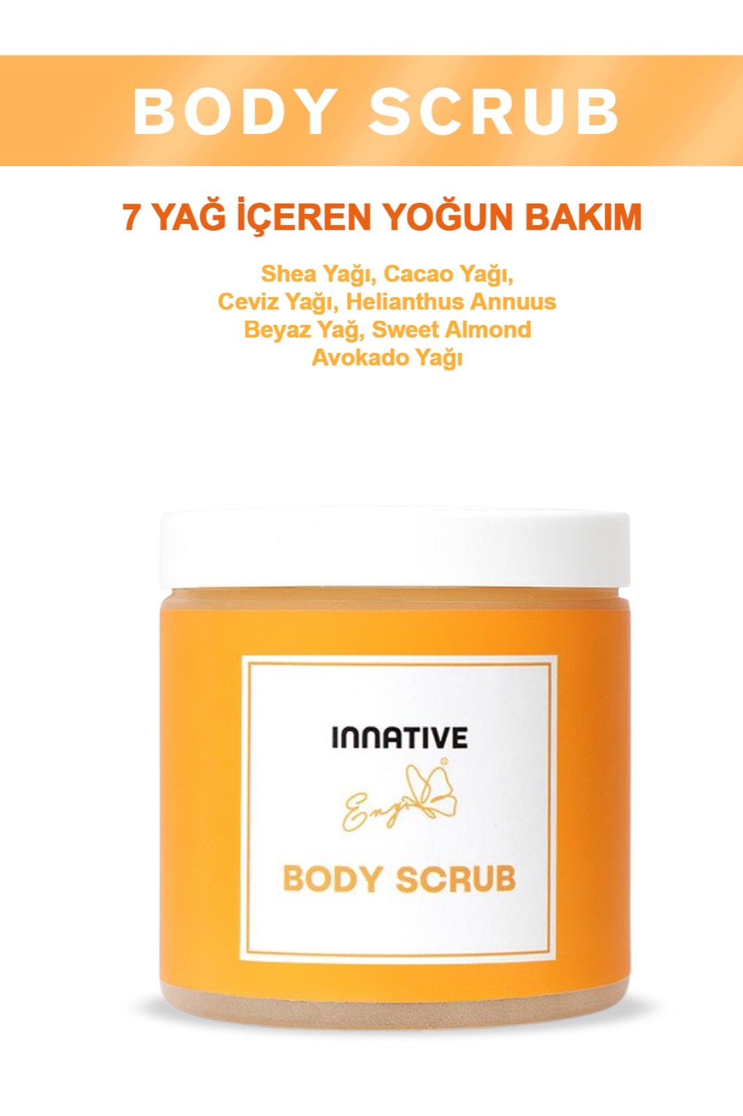 INNATIVE ENY Nemlendirici, Besleyici, Batık Gidermeye yardımcı ve Arındırıcı Vücut Peeling 300gr