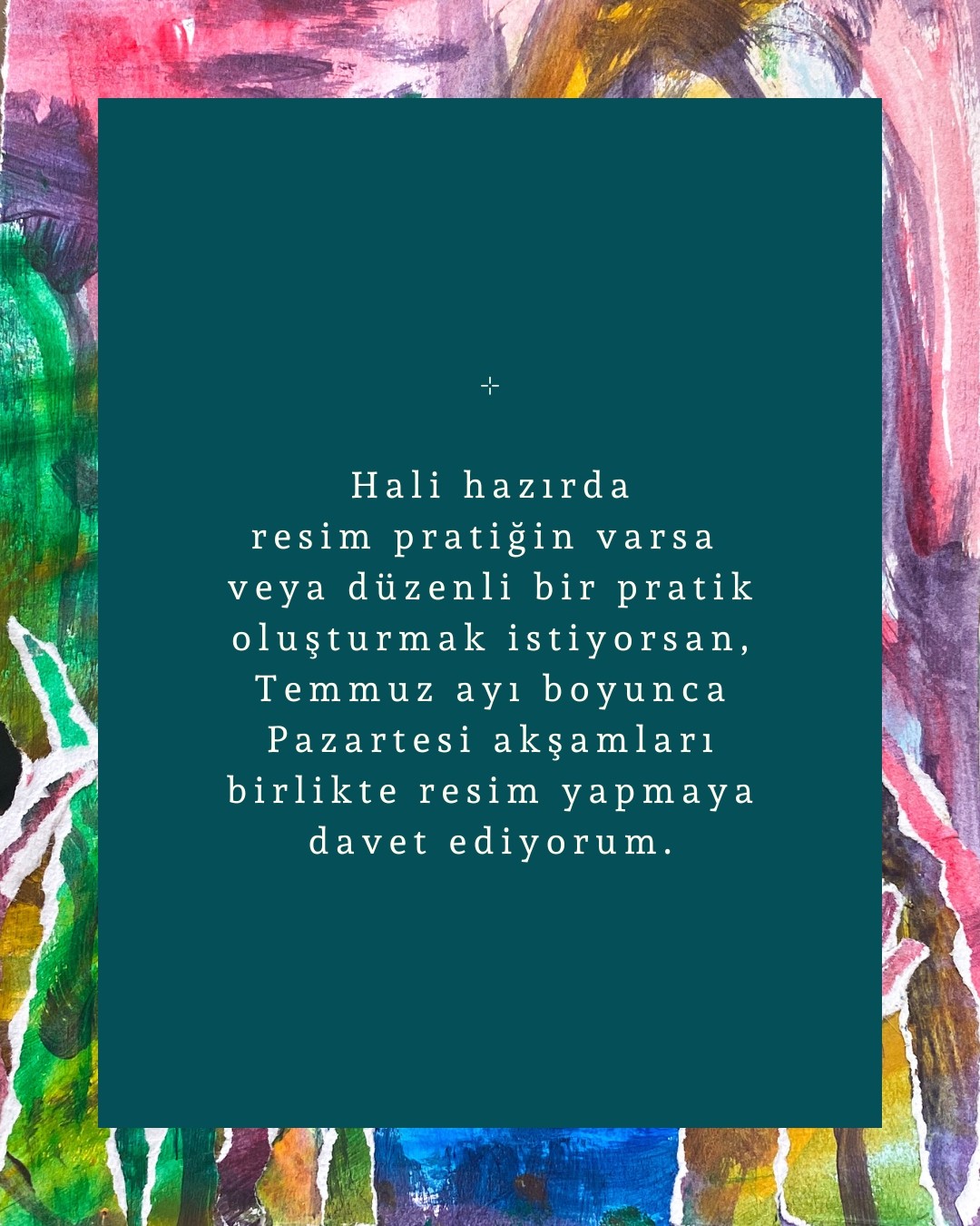 TEMMUZ ⊹ ONLINE Sezgisel Resim Pratiği
