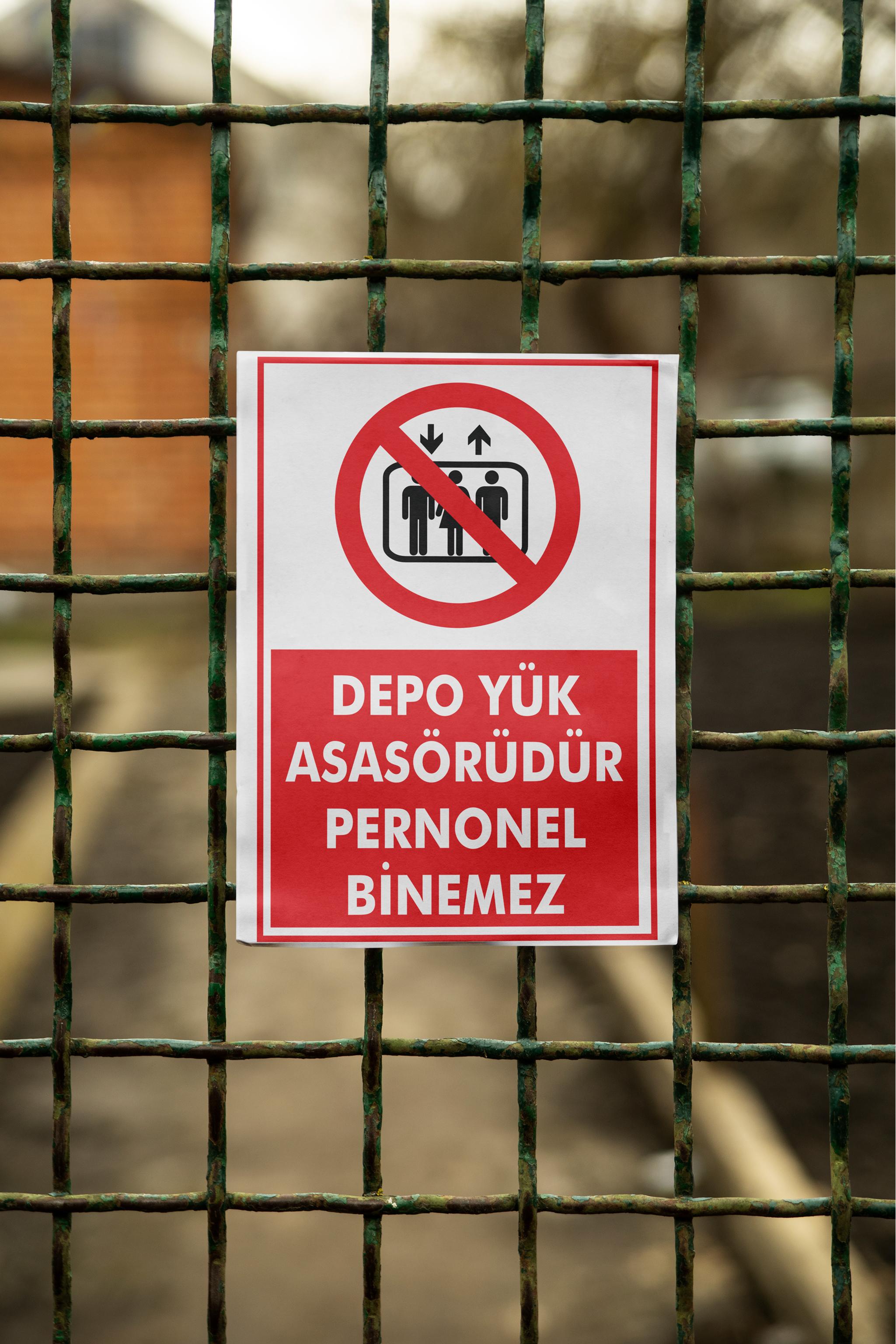 Yük Asansörü Personel Binemez - İSG Uyarı Levhası