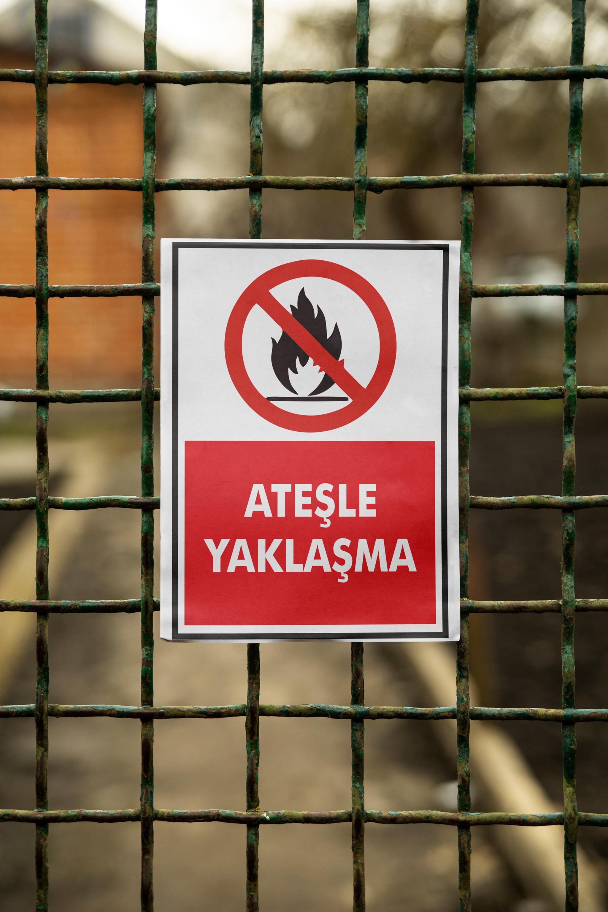 Ateşle Yaklaşma - İSG Uyarı Levhası
