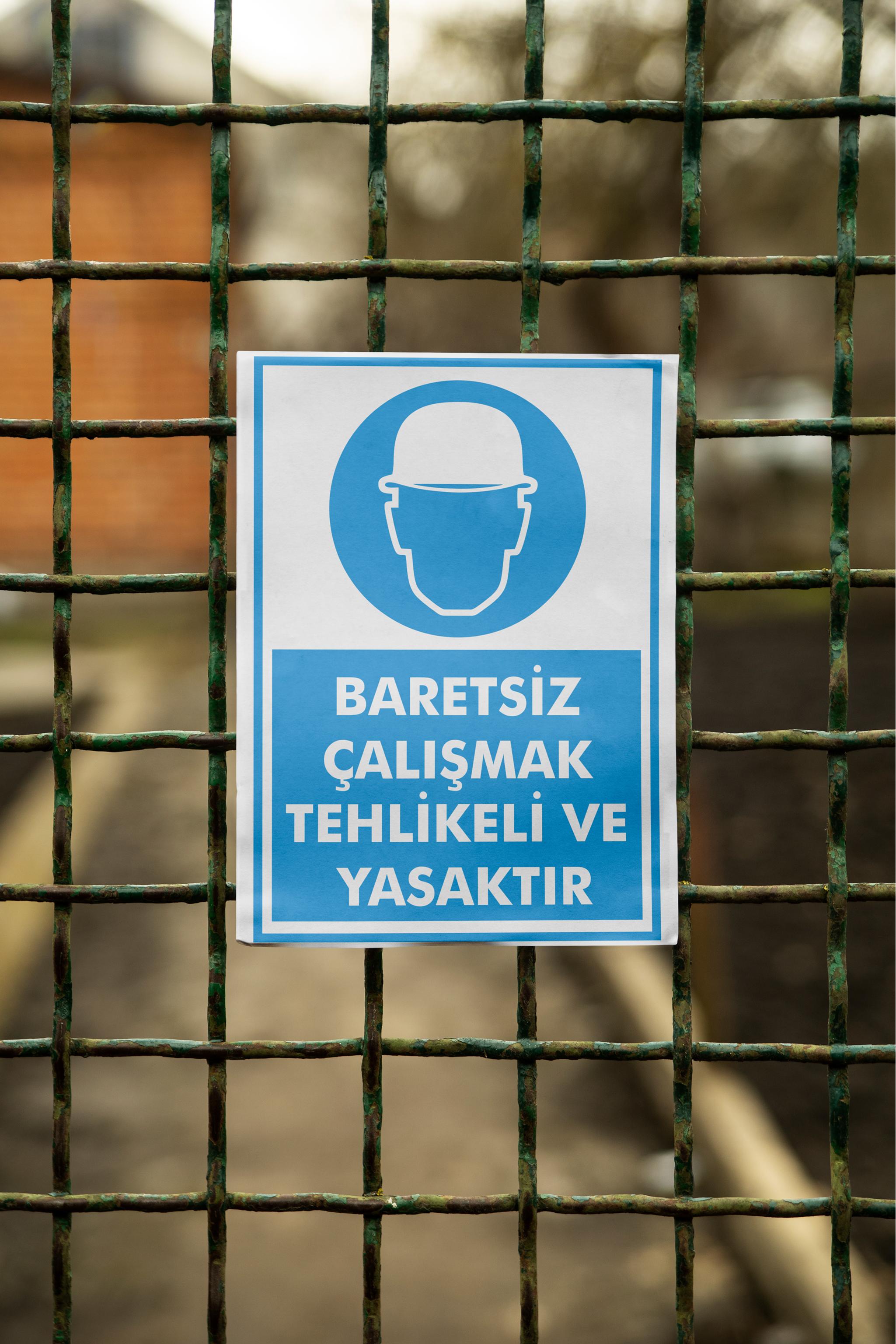 Baretsiz Çalışmak Tehlikeli ve Yasaktır - İSG Uyarı Levhası
