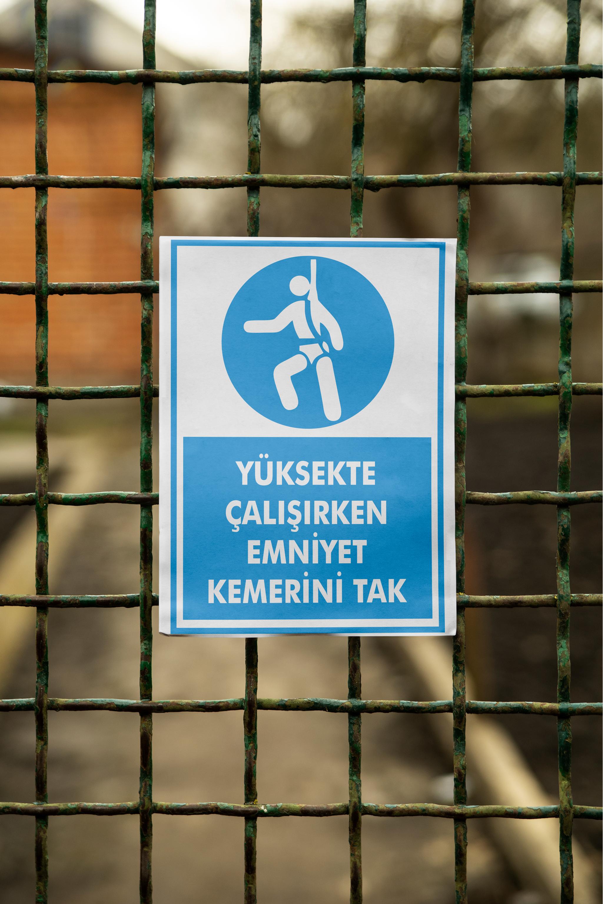 Yüksekte Çalışırken Emniyet Kemerini Tak - İSG Uyarı Levhası