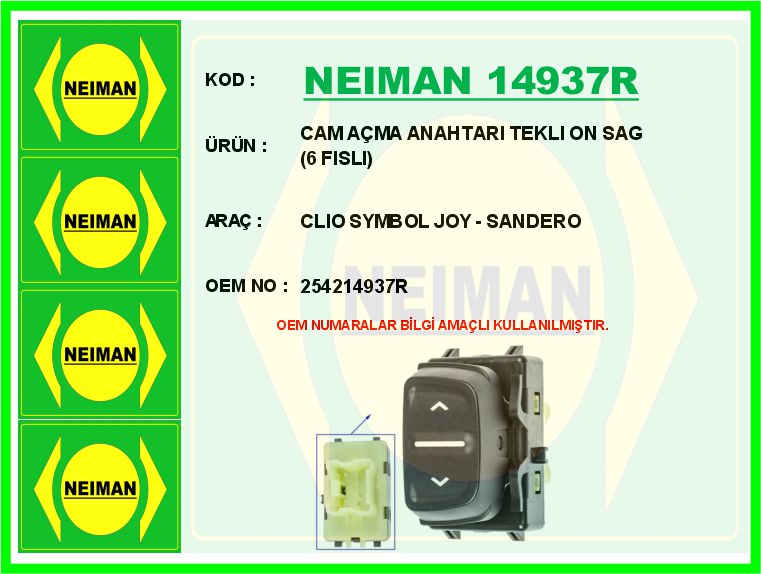 Cam Açma Anahtari Tekli Ön Sağ 6 Fisli Clio Symbol Joy-Sandero