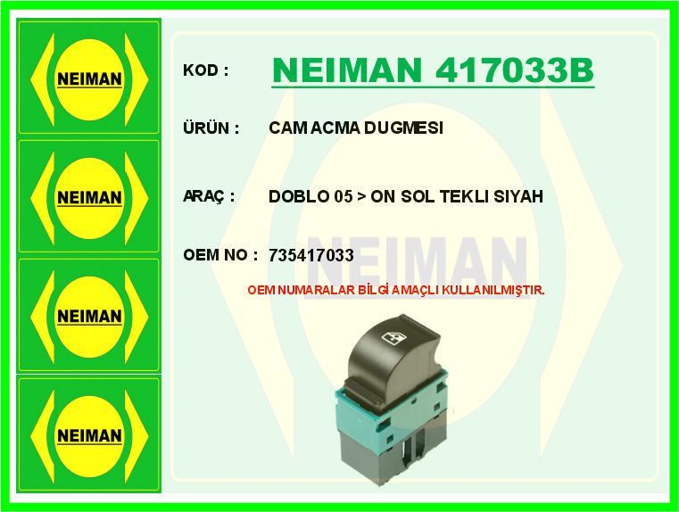 Cam Acma Dugmesi Doblo 05 > Ön Sol Tekli Siyah