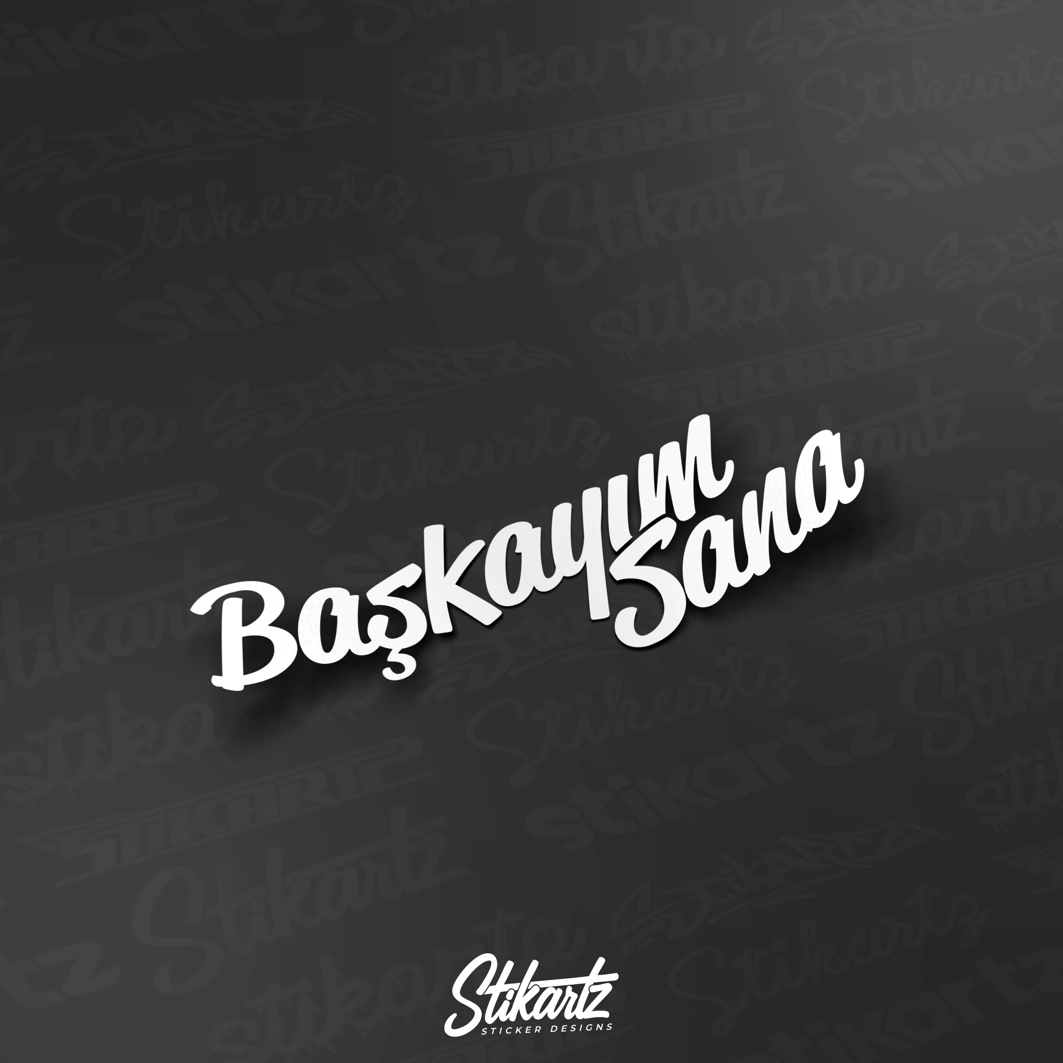 Başkayım Sana Sticker