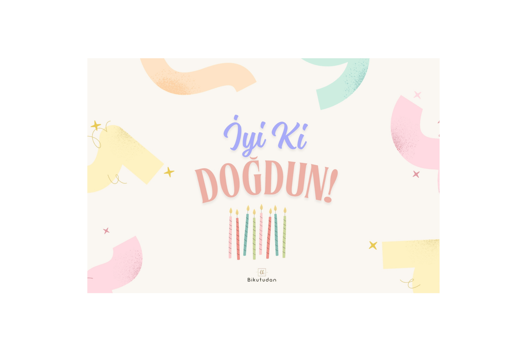 İyi Ki Doğdun Motto Kartı 