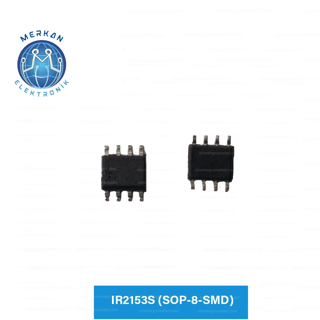 IR2153S (SOP-8-SMD) ORİJİNAL OTO BEYİN TAMİR ENTEGRELERİ MERKAN ELEKTRONİK