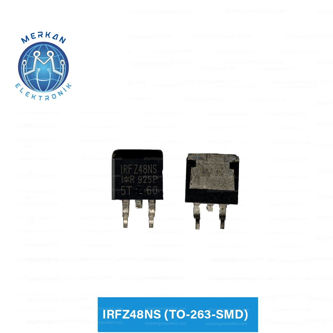 IRFZ48NS (TO-263-SMD) ORİJİNAL OTO BEYİN TAMİR ENTEGRELERİ MERKAN ELEKTRONİK