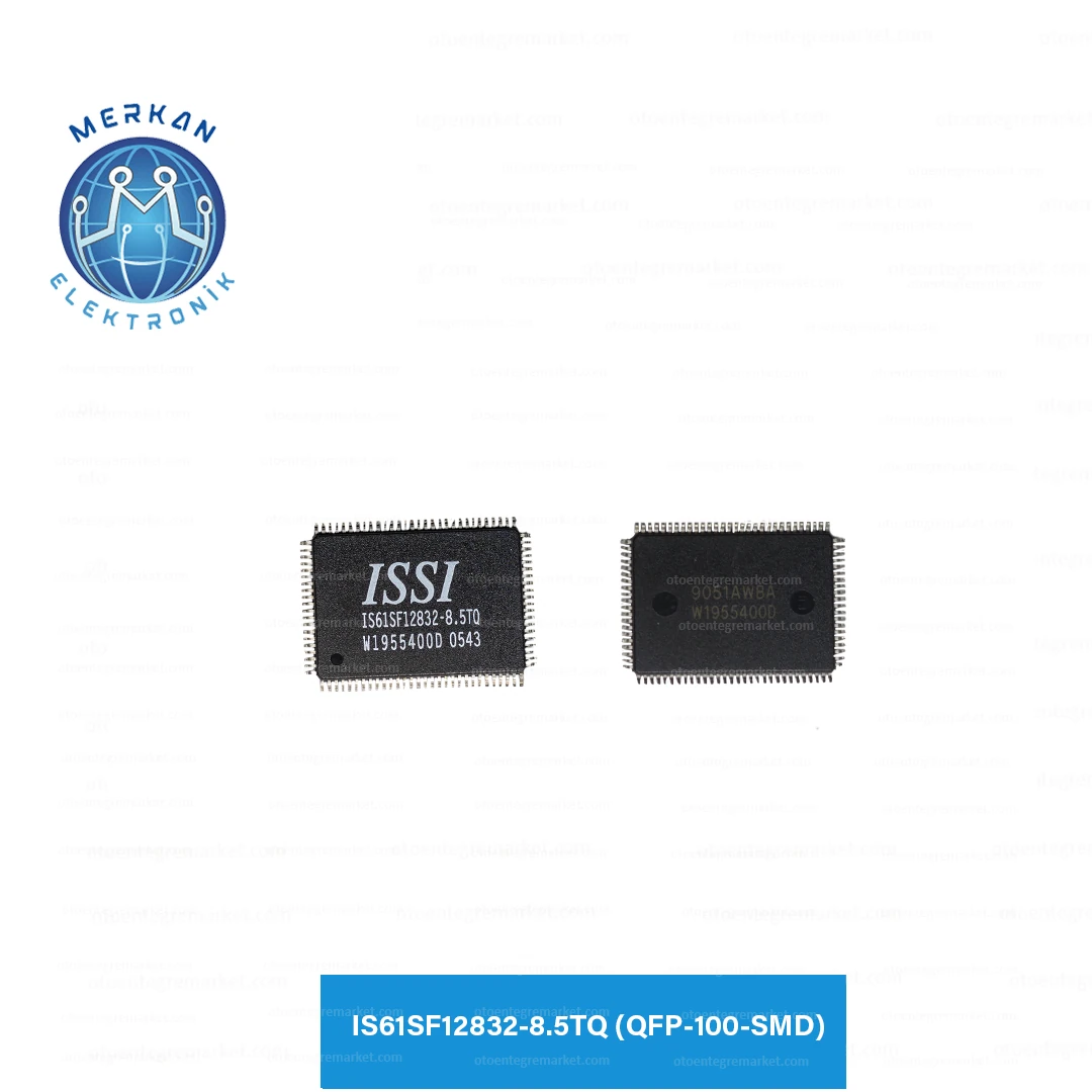 IS61SF12832-8.5TQ (QFP-100-SMD) ORİJİNAL OTO BEYİN TAMİR ENTEGRELERİ MERKAN ELEKTRONİK