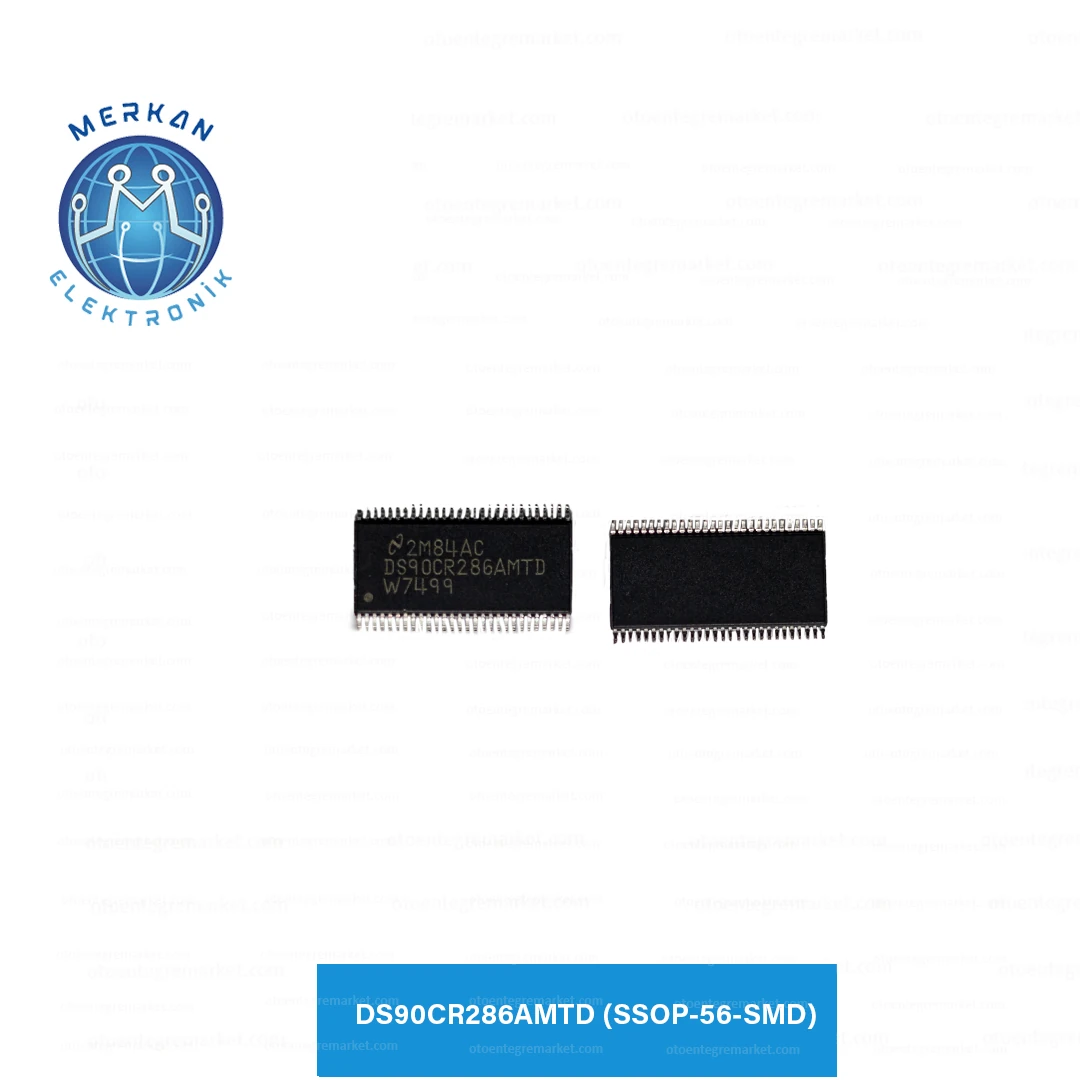 DS90CR286AMTD (SSOP-56-SMD) ORİJİNAL OTO BEYİN TAMİR ENTEGRELERİ MERKAN ELEKTRONİK
