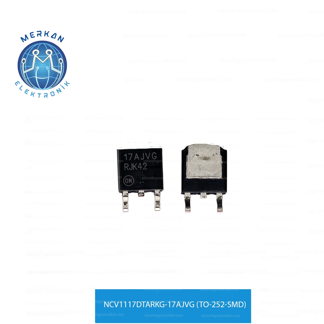 NCV1117DTARKG-17AJVG (TO-252-SMD) ORİJİNAL OTO BEYİN TAMİR ENTEGRELERİ MERKAN ELEKTRONİK